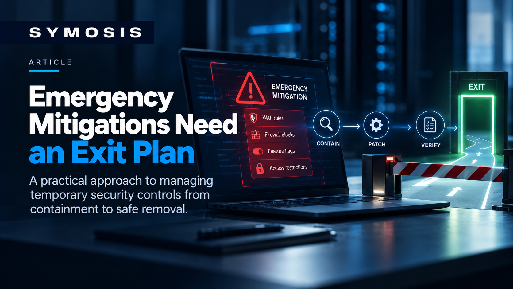 Emergency Mitigations Need an Exit Plan